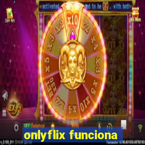 onlyflix funciona